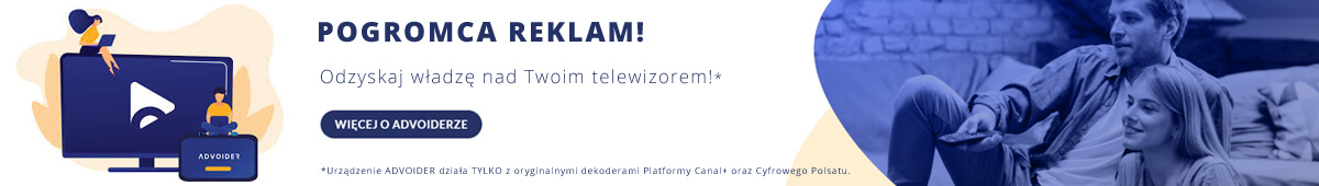 Jak ominąć reklamy w NC+ i Cyfrowym Polsacie?